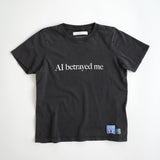 Conner Ives - The 'AI Betrayed Me' T - shirt